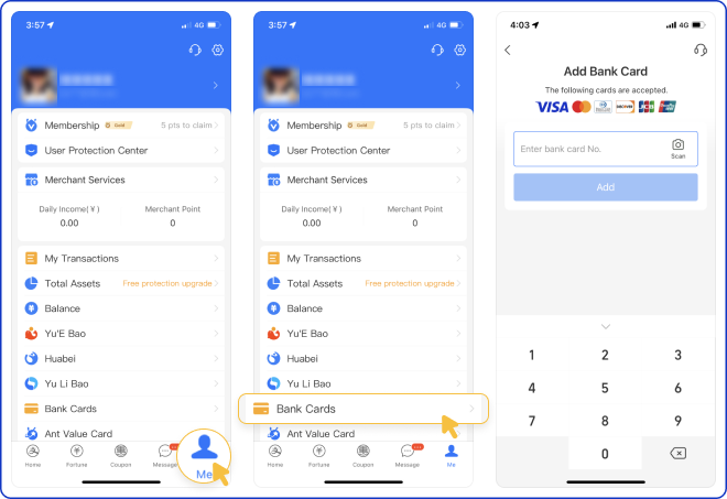 Alipay · 2 · Alipay: افتح Me → Bank Cards → Add a bank card. إن اختلفت الواجهة، ابحث عن Bank Cards أو Add Card.